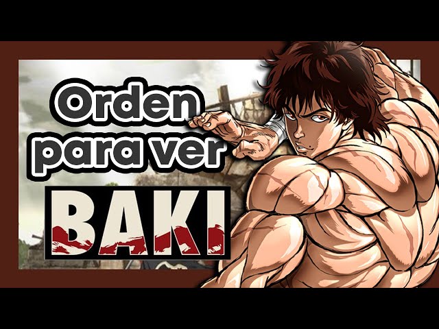 En qué orden ver Baki y Baki Hanma en Netflix: todas las