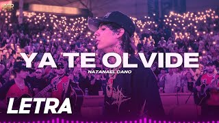 YA TE OLVIDE ✘ Natanael Cano | LETRA / LYRICS