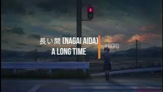 Kiroro - Nagai Aida (A Long Time) Kanji Romaji Lirik Bahasa Inggris