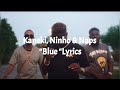 Kaneki, Ninho & Naps "Blue "Lyrics