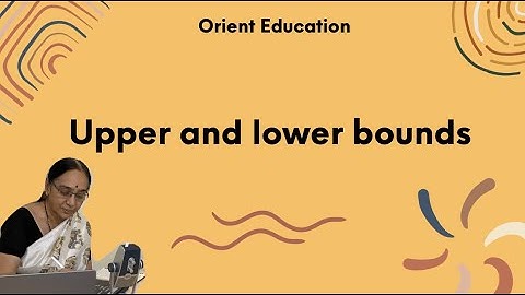 Bounds and Accuracy - Part 1 | Cambridge IGCSE and O Level Math 2023+