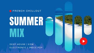 🎶🇫🇷 Chill House Music I Deep House | Relaxing Music I French Indie Folk Pop | 🎶🇫🇷