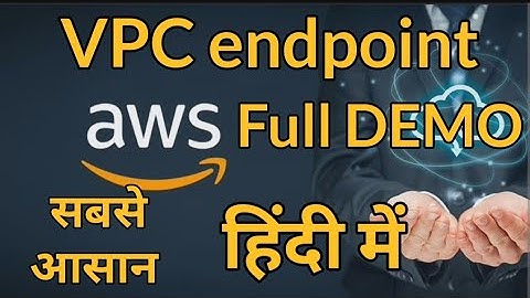 What is VPC endpoint in AWS  in Hindi | Full DEMO | AWS Cloud Computing for Beginners