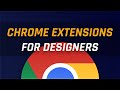 Top Chrome Extensions for Designers in 2020!