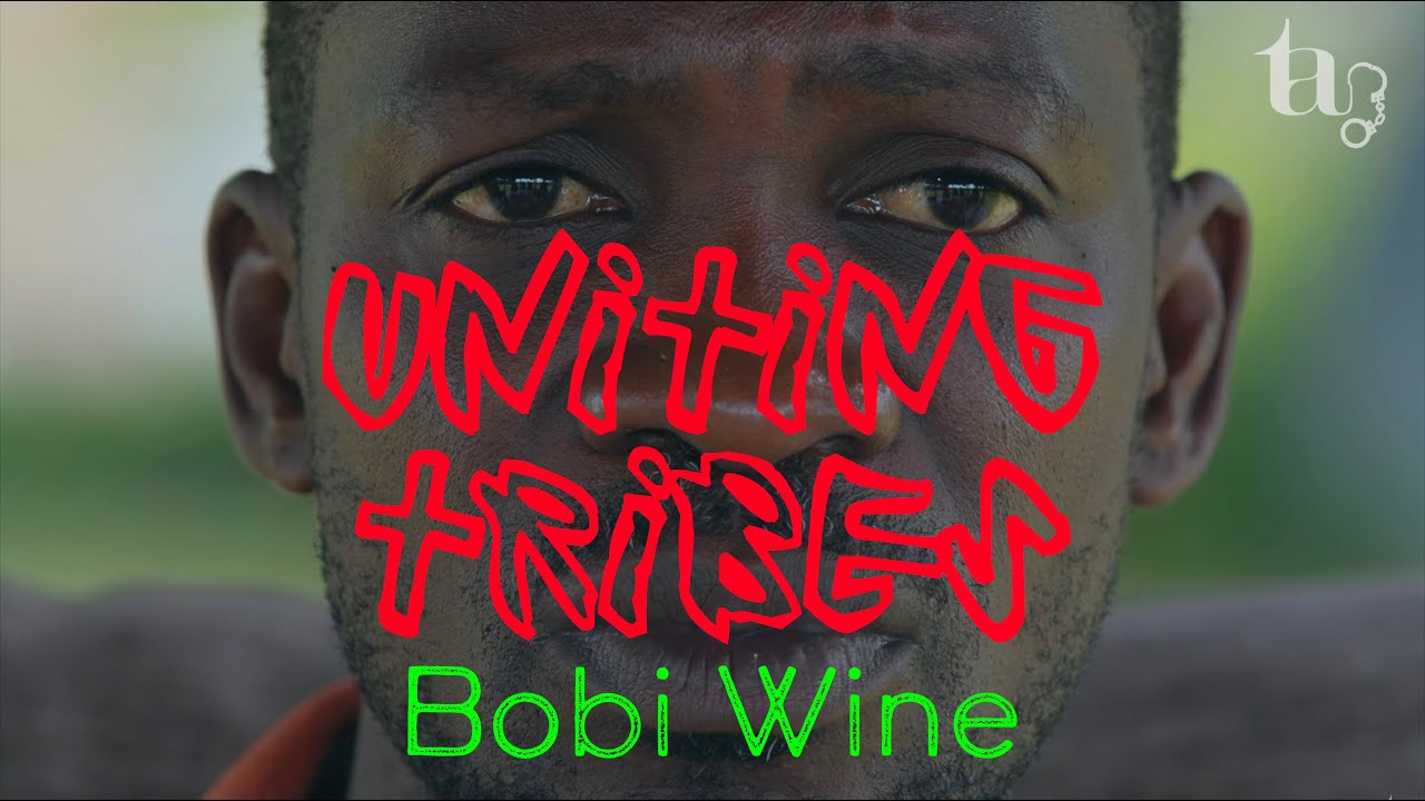Bobi Wine: Uniting 56+ Tribes Under One Flag