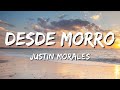 Justin Morales - Desde Morro (Lyrics)