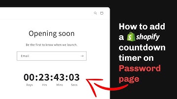 How to add a Shopify countdown timer on Password page