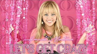 Hannah Montana- LET'S GET CRAZY (LYRICS/TEKST)