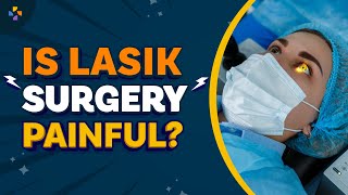 क्या LASIK Surgery painful होती है? Learn from the doctor! #lasik #eyesurgery #pristyncare