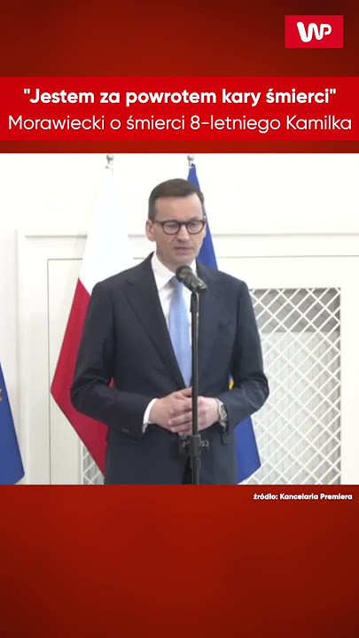 Morawiecki o KARZE ŚMIERCI po tragedii 8-letniego Kamilka #shorts