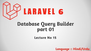 Laravel 6 Tutorial Part 15 : Database Query Builder  lec 01 | Hindi Urdu