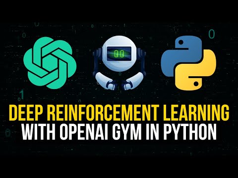 Deep Reinforcement Learning With OpenAI Gym In Python 