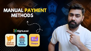 How to Use Manual Payment Methods in GoHighLevel