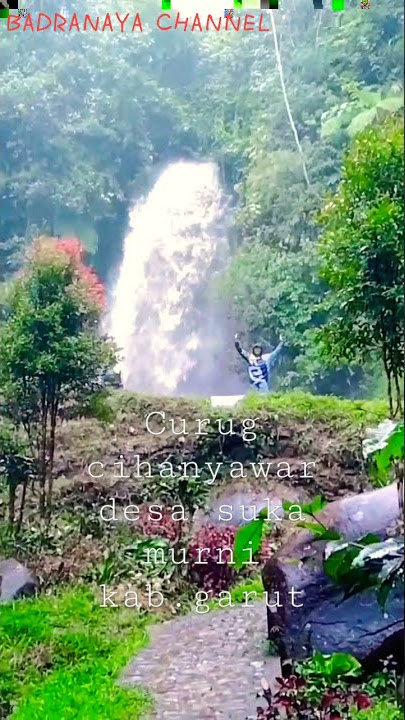Curug cihanyawar desa suka murni Cilawu #garutkota #cilawu