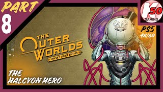 The Halcyon Hero / The Outer Worlds: Spacer's Choice Edition (PS5) / Part 8 - [4K/60]