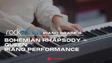 Rockschool Piano Grade 8: Bohemian Rhapsody - Queen Piano Performance
