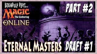 Magic Online : Eternal Masters Draft #1 (part 2)