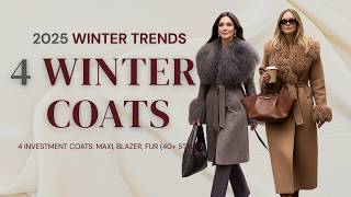 2025 Winter Coat Trends: The 4 Investment Coats You Need To Know this winter