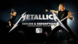 Metallica: Suicide & Redemption (Live in Copenhagen, Denmark - July 27, 2009) (Black Box Edit)