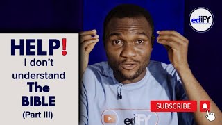 EDIFY || HOW TO UNDERSTAND THE BIBLE 3 ||