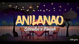 Sitraka ft Finjah - Anilanao (lyrics video 2022)