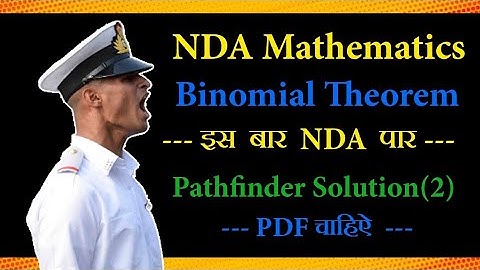 BINOMIAL THEOREM NDA // PATHFINDER SOLUTION // PART-2 // NDA PATHFINDER MATH SOLUTION @defencewale