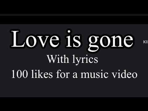 Love is gone