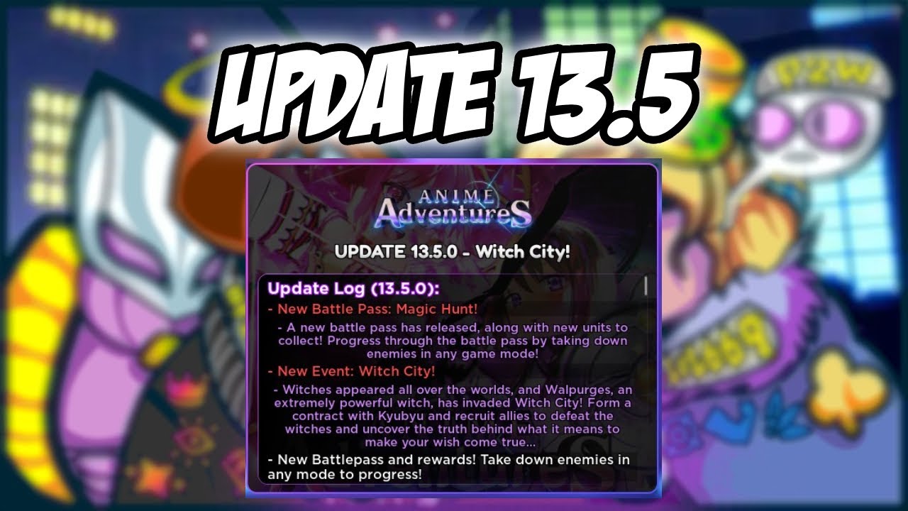 UPDATE 13.5  NEW EVENTS - ANIME ADVENTURES 