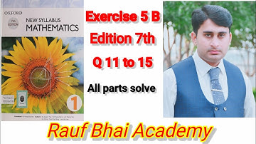 Exercise 5B Question No 11 12 13 14 16  , D1 Maths Oxford New syllables Mathematics,All parts solve