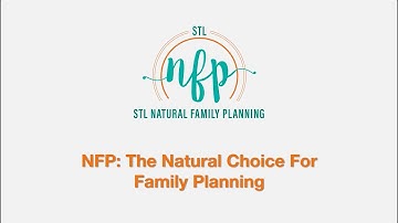 NFP: The Natural Choice for Family Planning