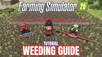 HOW TO REMOVE WEEDS - TUTORIAL - Farming Simulator 25
