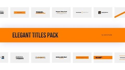 Elegant Titles Pack AFTER EFFECTS Template Videohive 32090788