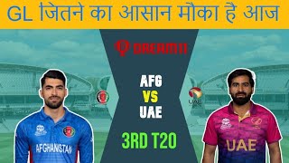 AFG vs UAE 3Rd T20 Dream 11 SL & gl team.AFG vs UAE match pitch report Dream 11 prediction fantasy.