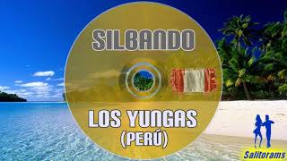 Video thumbnail of "Silbando - Los Yungas Perú"