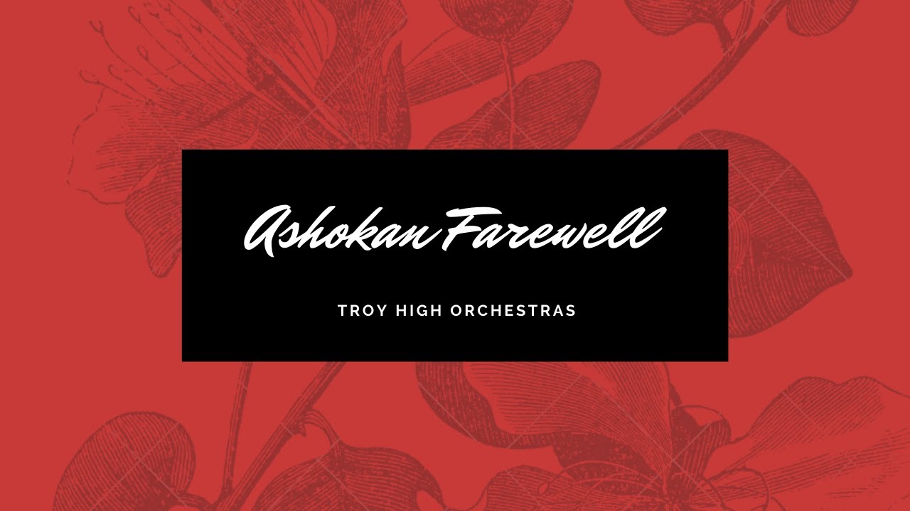 Troy High Orchestras Ashokan Farewell Project YouTube