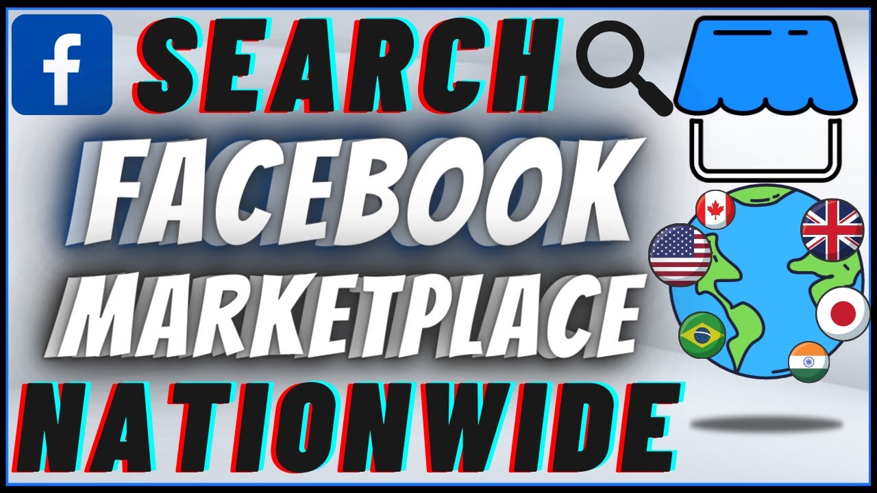 How to Search Facebook Marketplace Nationwide - Walkthrough Guide