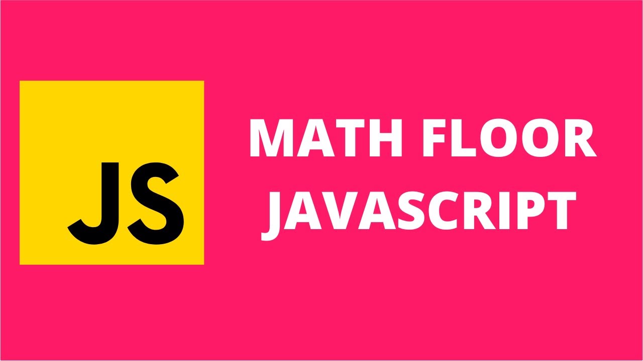 math.floor คือ  Update New  Math Floor JavaScript