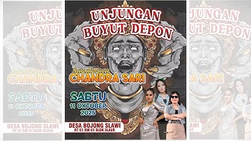 🔴Live Siang Chandra Sari | Unjunga Mbah Buyut Depon | Sabtu 11 Oktober 2025 | Bojongslawi - Lohbener