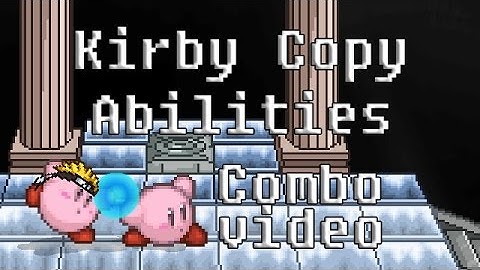 Kirby Right Back At Ya - A Kirby Copy Ability Combo Video [SSF2]