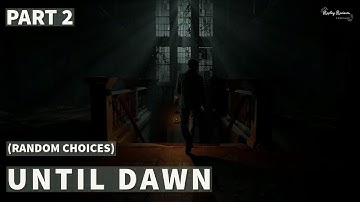 Until Dawn Playthrough (Random Choices) - Part 2 | Replay Reviews | Horror Month
