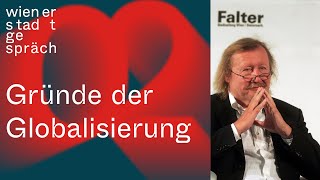 Peter Sloterdijk: Die Gründe der Globalisierung | Wiener Stadtgespräch