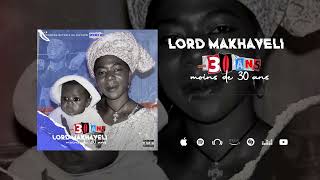 Lord Makhaveli - Moins De 30 Ans Official Audio 