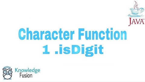 Character Function - .isDigit Method | JAVA Programming | ICSE
