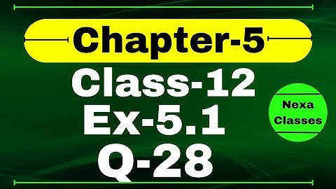 Class 12 Ex 5.1 Q28 Math | Chapter 5 | Q28 Ex 5.1 Class 12 Math | Ex 5.1 Q28 Class 12 Math