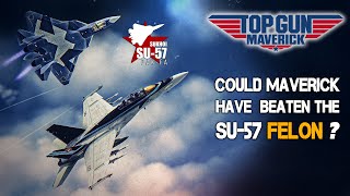 Could Mav Have Beaten The Su-57 Felon ? | F/A-18 Super Hornet Dogfight | Top Gun 2 Maverick | DCS |