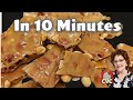 10 Minute Peanut Brittle, Old Fashioned Simple Ingredient Cooking