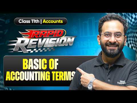 Basic of Accounting Terms | Complete Rapid Revision | Class 11 Accounts