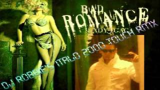 Lady Gaga - Bad Romance(Dj Robbie's Italo Touch)