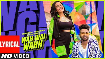 Wah Wai Wahh Video _ Neha Kakkar _ Sukhe Muzical Doctorz _ Jaani _ Bhushan Kumar