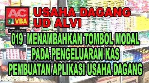 020 (019) Menambahkan Tombol Modal di Pengeluaran Kas VBA Excel - Pembuatan Aplikasi Usaha Dagang